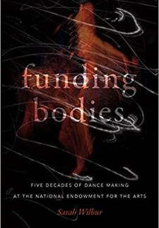 Funding Bodies: Five Decades of Dance Making at the National Endowment for the Arts